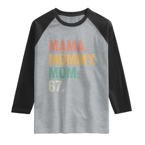 Mama Mommy Mom 67 Raglan Shirt Funny Six Seven Mother's Day TS11 Heather Gray Black Print Your Wear
