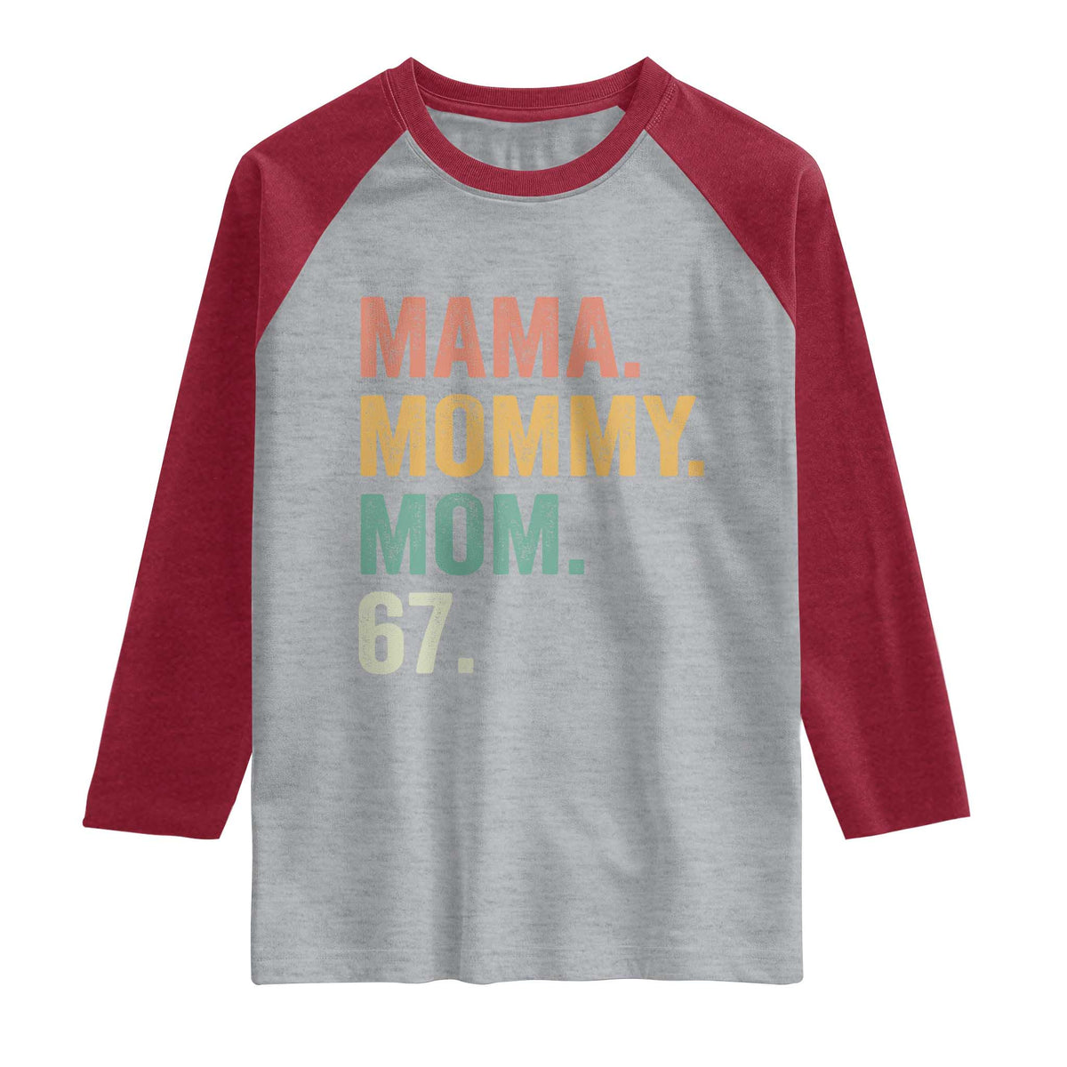 Mama Mommy Mom 67 Raglan Shirt Funny Six Seven Mother's Day TS11 Heather Gray Heather Red Print Your Wear