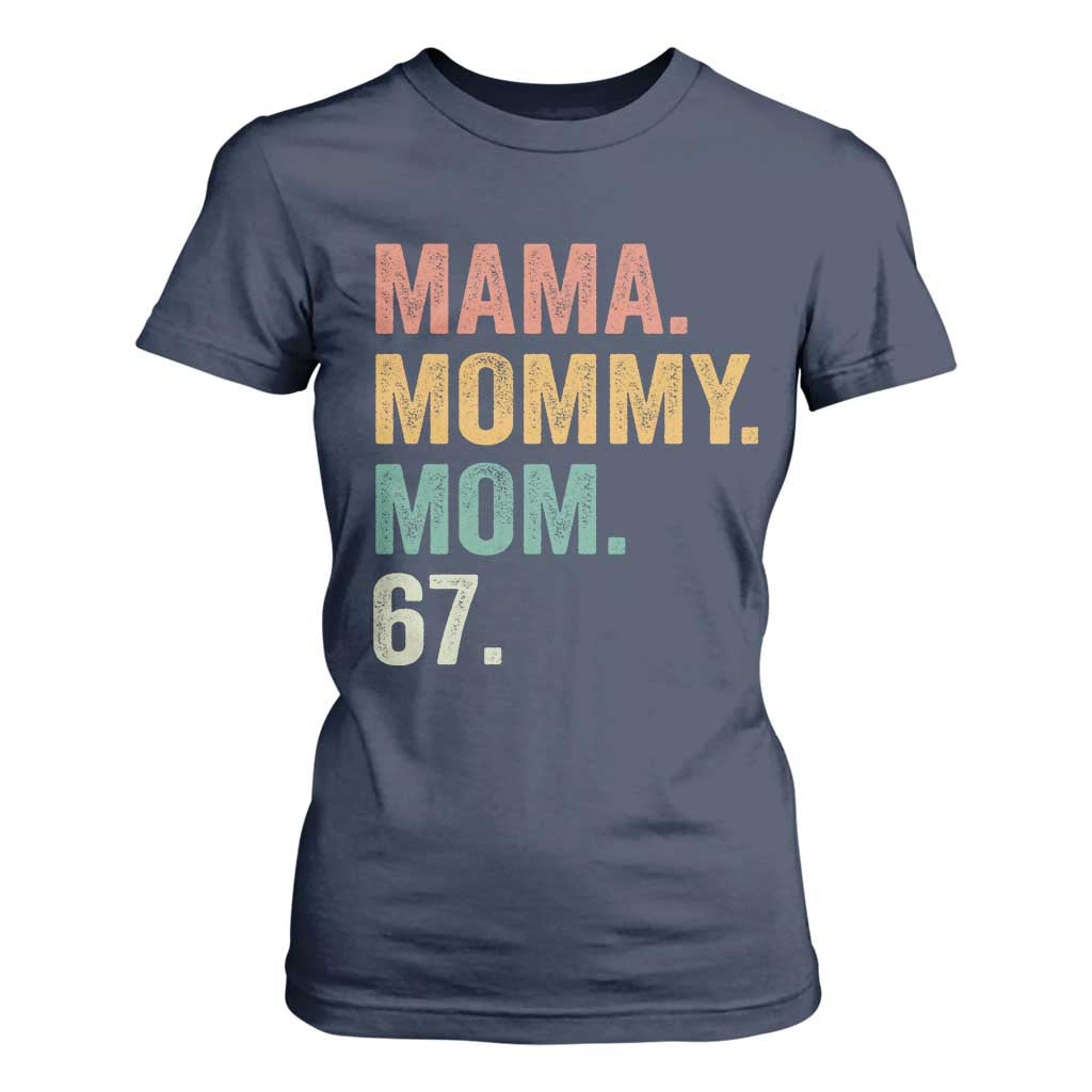 Mama Mommy Mom 67 T Shirt For Women Funny Six Seven Mother's Day TS11 Navy Print Your Wear