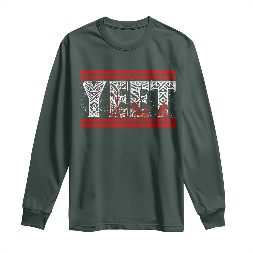 Yeet Funny Wrestling Slang Quote Tribal Art Blood Splatter Long Sleeve Shirt TS11 Dark Forest Green Print Your Wear