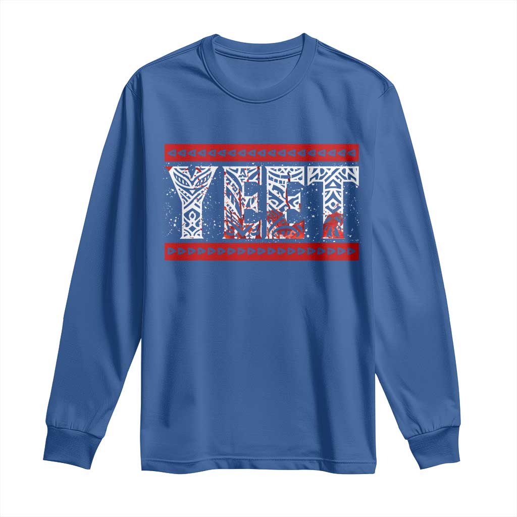 Yeet Funny Wrestling Slang Quote Tribal Art Blood Splatter Long Sleeve Shirt TS11 Royal Blue Print Your Wear