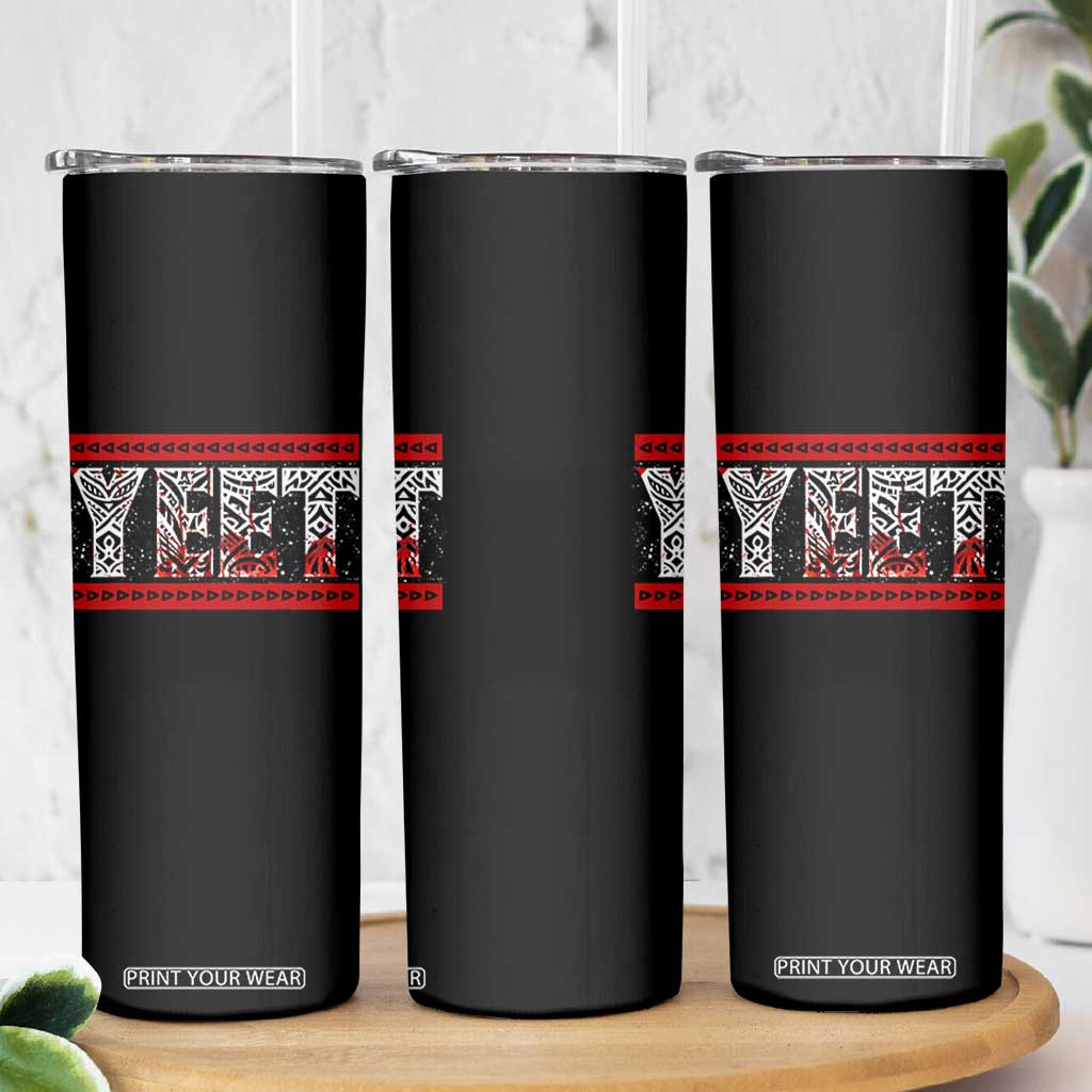 Yeet Funny Wrestling Slang Quote Tribal Art Blood Splatter Skinny Tumbler TS11 Print Your Wear