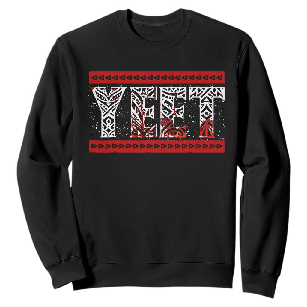 Yeet Funny Wrestling Slang Quote Tribal Art Blood Splatter Sweatshirt TS11 Black Print Your Wear