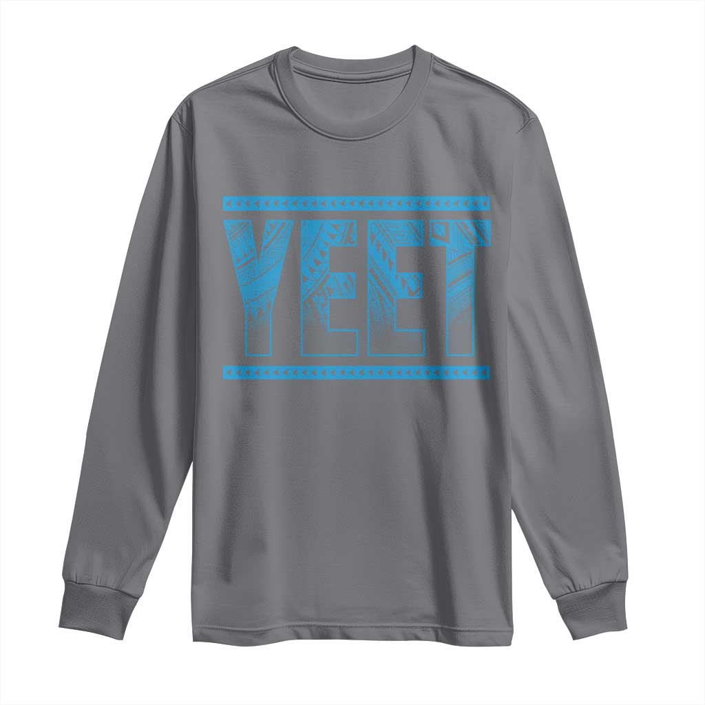 Yeet Funny Wrestling Slang Quote Tribal Art Long Sleeve Shirt TS11 Charcoal Print Your Wear