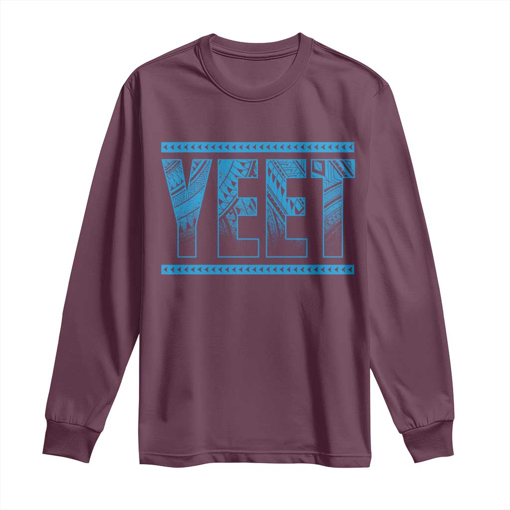 Yeet Funny Wrestling Slang Quote Tribal Art Long Sleeve Shirt TS11 Maroon Print Your Wear