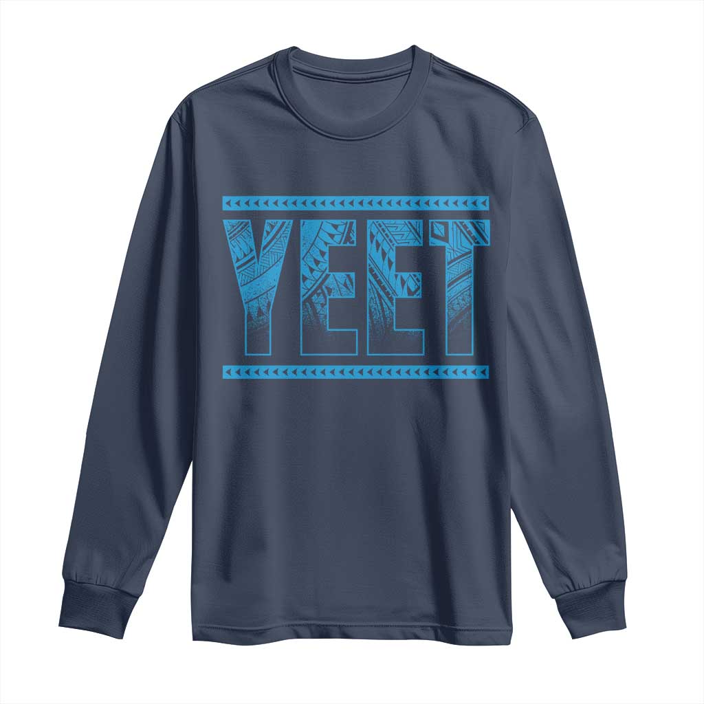 Yeet Funny Wrestling Slang Quote Tribal Art Long Sleeve Shirt TS11 Navy Print Your Wear