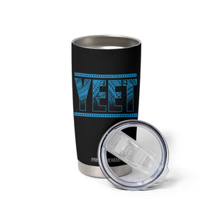 Yeet Funny Wrestling Slang Quote Tribal Art Tumbler Cup TS11 Print Your Wear