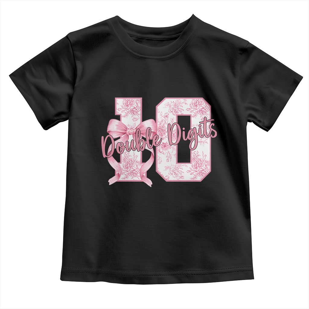 10th Birthday Toddler T Shirt Double Digits Pink Coquette Bow 10 Year Old Aesthetic TS11 Black Print Your Wear
