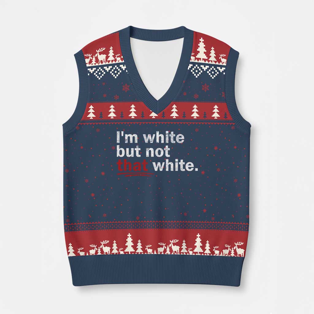 I'm White But Not That White V-Neck Knit Sweater Vest Funny Meme Quote TS11 Navy Red Print Your Wear