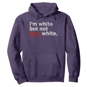 I'm White But Not That White Hoodie Funny Meme Quote TS11 Purple Print Your Wear