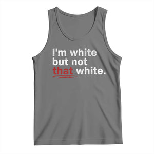 I'm White But Not That White Tank Top Funny Meme Quote TS11 Black Heather Print Your Wear