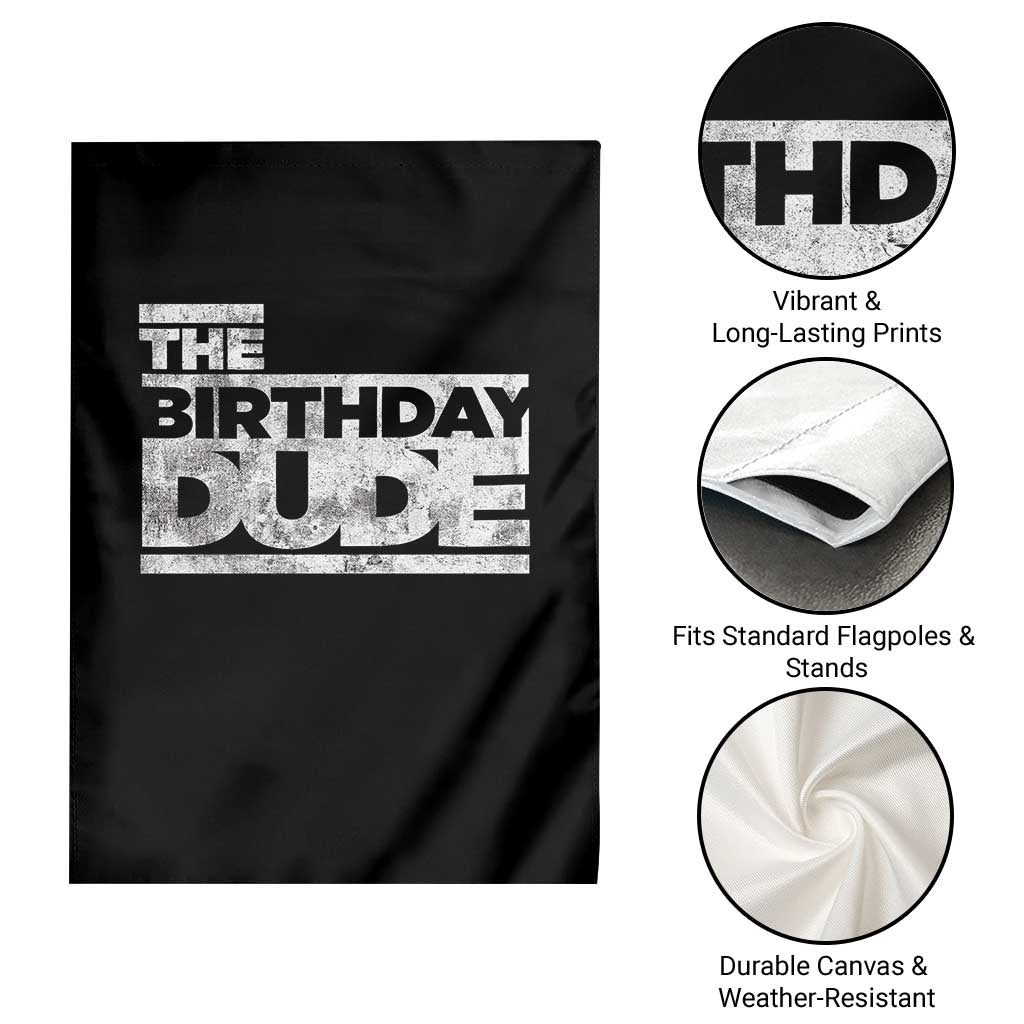 The Birthday Dude Garden Flag Funny Birthday Guy Gift TS11 Print Your Wear