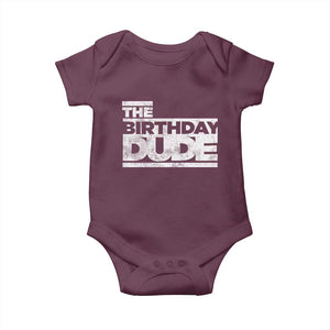 The Birthday Dude Baby Onesie Funny Birthday Guy Gift TS11 Maroon Print Your Wear