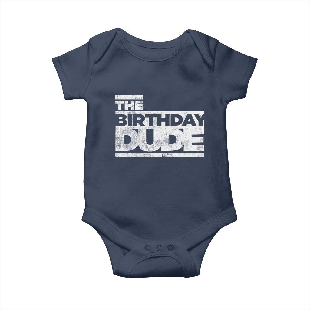 The Birthday Dude Baby Onesie Funny Birthday Guy Gift TS11 Navy Print Your Wear