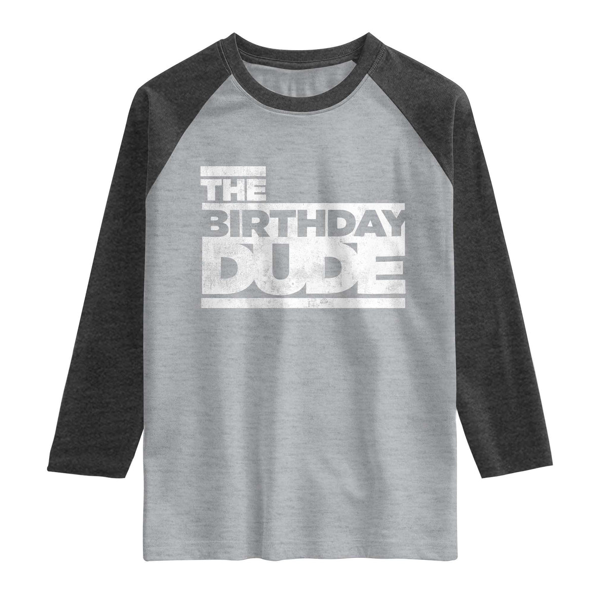 The Birthday Dude Raglan Shirt Funny Birthday Guy Gift TS11 Heather Gray Heather Charcoal Print Your Wear