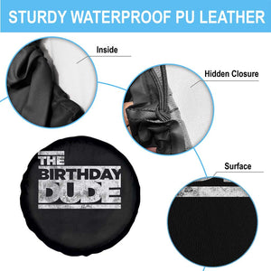The Birthday Dude Spare Tire Cover Funny Birthday Guy Gift TS11 Print Your Wear