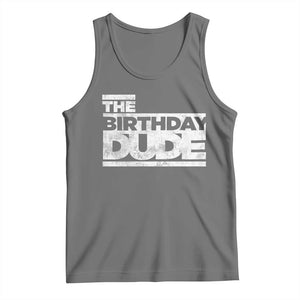 The Birthday Dude Tank Top Funny Birthday Guy Gift TS11 Black Heather Print Your Wear