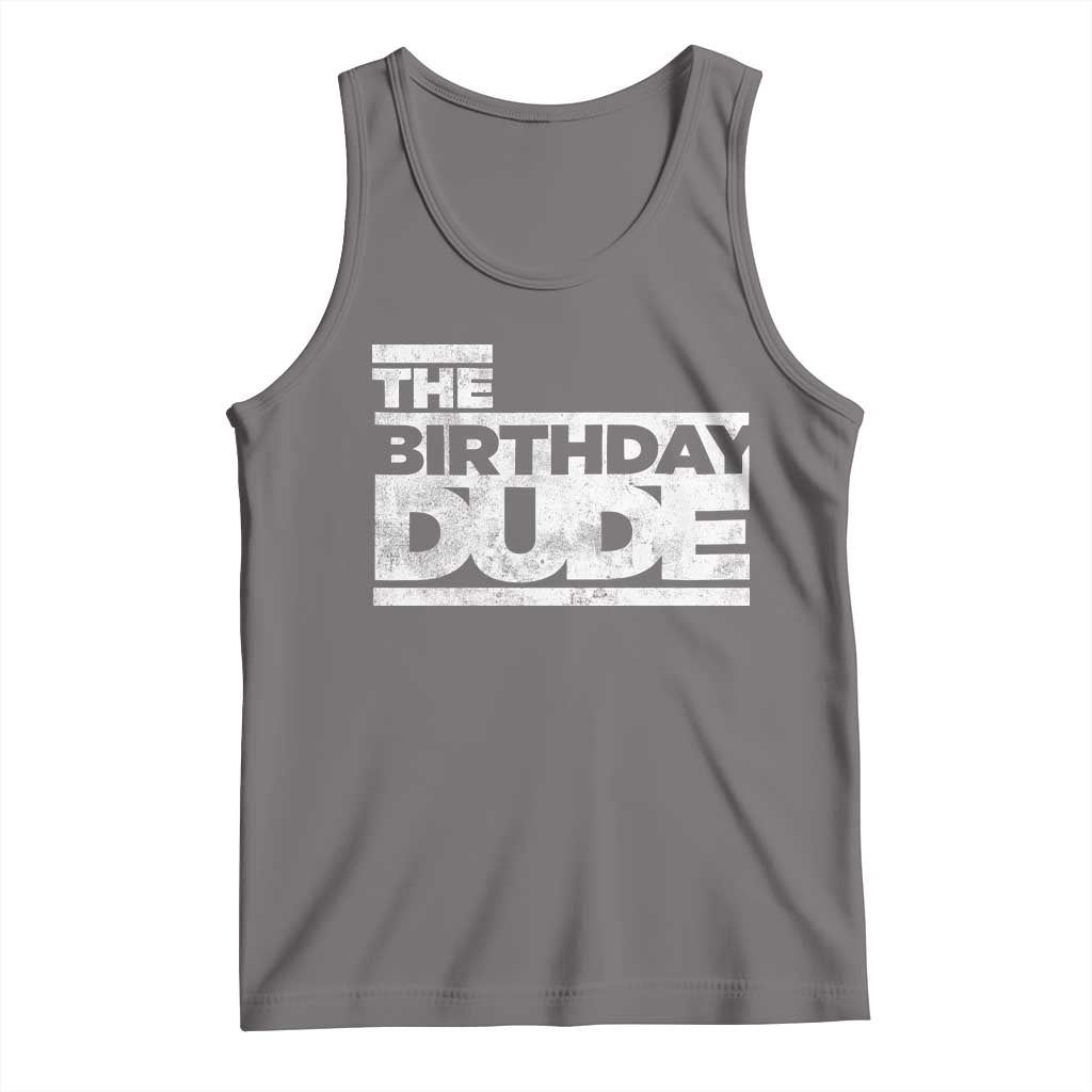 The Birthday Dude Tank Top Funny Birthday Guy Gift TS11 Deep Heather Print Your Wear