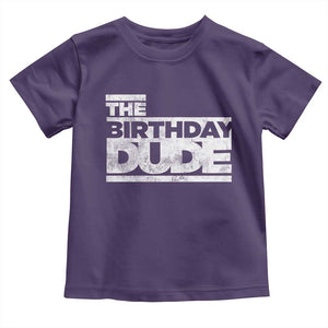 The Birthday Dude Toddler T Shirt Funny Birthday Guy Gift TS11 Purple Print Your Wear
