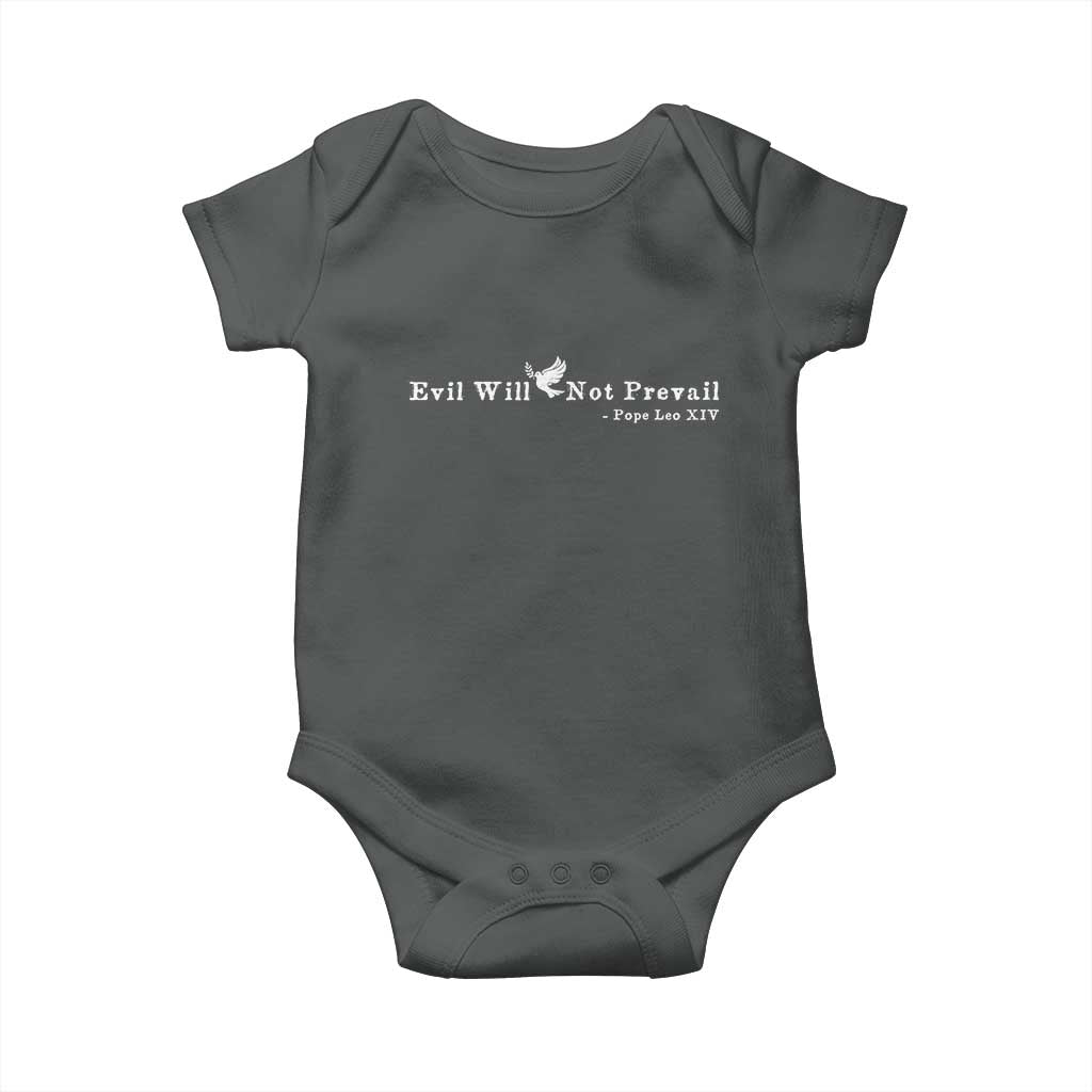 Evil Will Not Prevail Pope Leo XIV Baby Onesie TS11 Dark Heather Print Your Wear