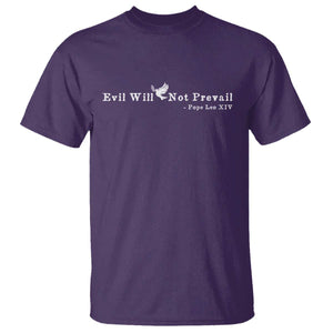 Evil Will Not Prevail Pope Leo XIV T Shirt TS11 Purple Print Your Wear