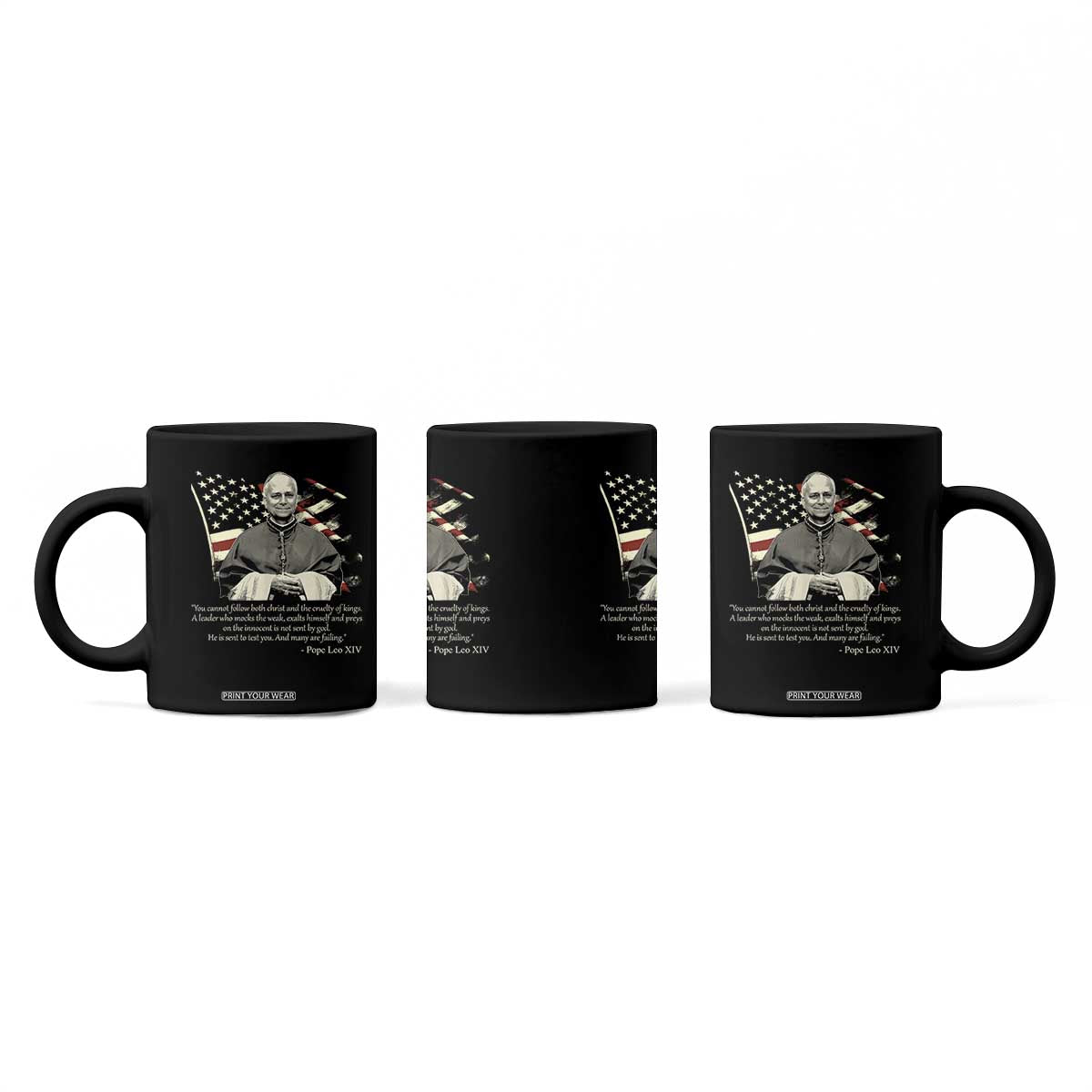 Pope Leo XIV Coffee Mug You Cannot Follow Both Christ And The Cruelty Of Kings TS11 Print Your Wear