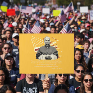Pope Leo XIV Protest Sign You Cannot Follow Both Christ And The Cruelty Of Kings TS11 Horizontal 18" × 24" Yellow Print Your Wear