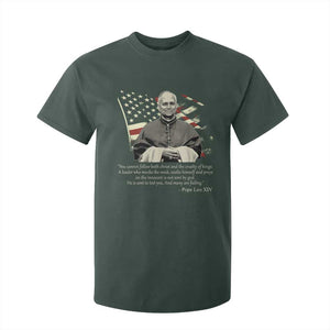 Pope Leo XIV T Shirt For Kid You Cannot Follow Both Christ And The Cruelty Of Kings TS11 Dark Forest Green Print Your Wear