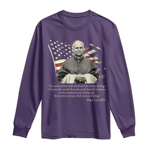 Pope Leo XIV Long Sleeve Shirt You Cannot Follow Both Christ And The Cruelty Of Kings TS11 Purple Print Your Wear