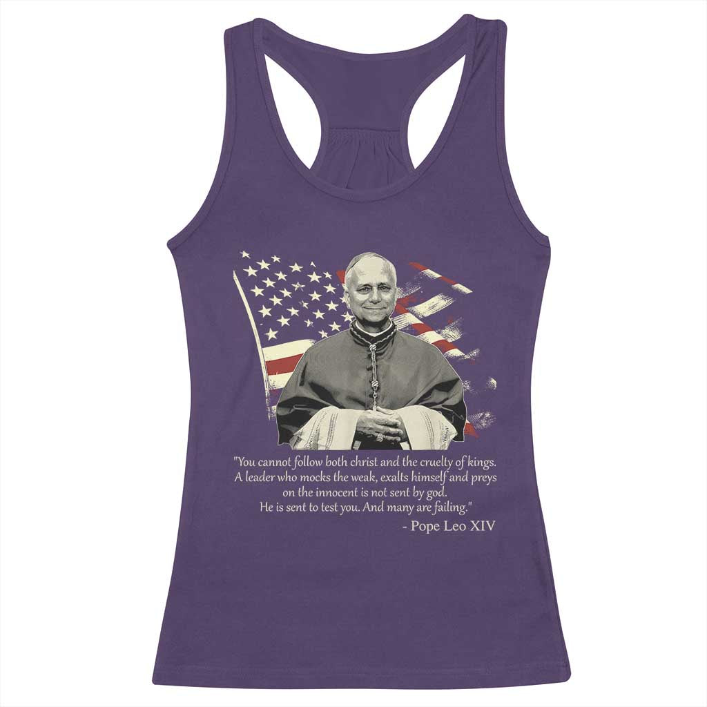 Pope Leo XIV Racerback Tank Top You Cannot Follow Both Christ And The Cruelty Of Kings TS11 Purple Print Your Wear
