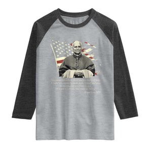 Pope Leo XIV Raglan Shirt You Cannot Follow Both Christ And The Cruelty Of Kings TS11 Heather Gray Heather Charcoal Print Your Wear