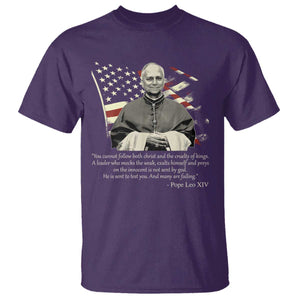 Pope Leo XIV T Shirt You Cannot Follow Both Christ And The Cruelty Of Kings TS11 Purple Print Your Wear