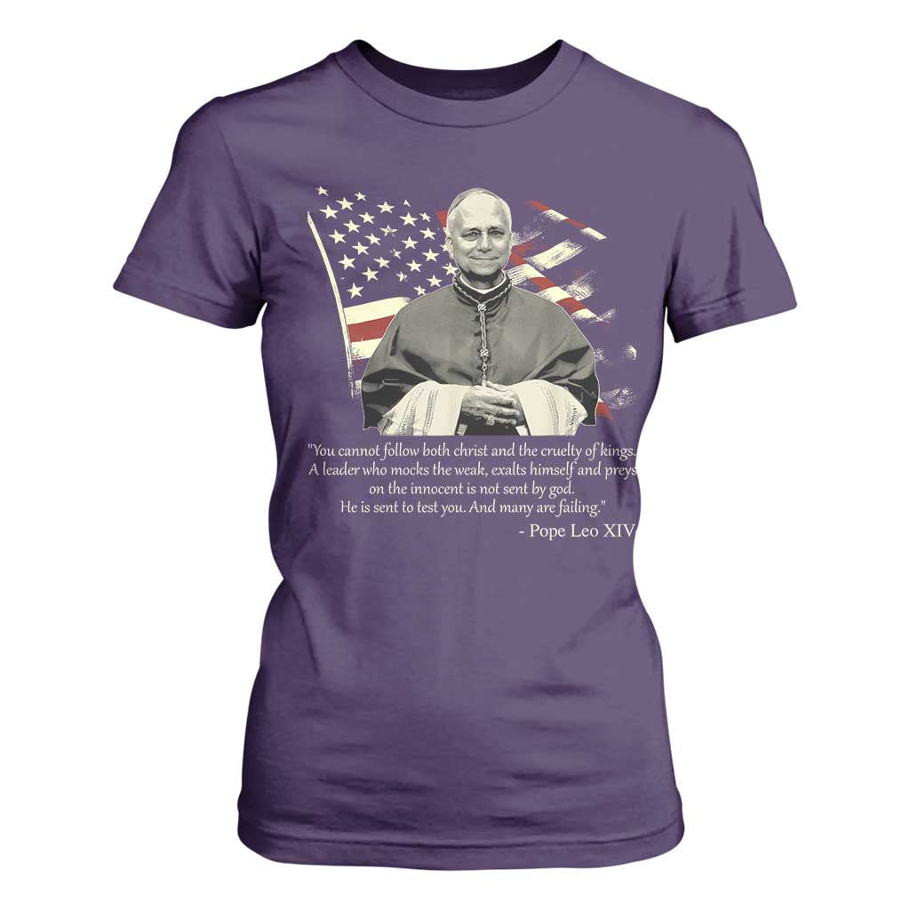 Pope Leo XIV T Shirt For Women You Cannot Follow Both Christ And The Cruelty Of Kings TS11 Purple Print Your Wear