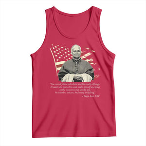 Pope Leo XIV Tank Top You Cannot Follow Both Christ And The Cruelty Of Kings TS11 Red Print Your Wear