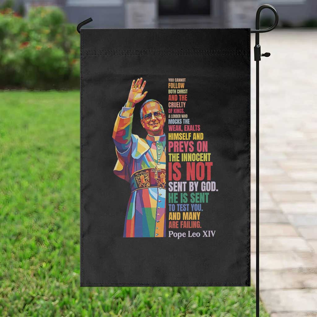 Pope Leo XIV No Kings Garden Flag You Cannot Follow Both Christ And The Cruelty Of Kings TS11 Print Your Wear