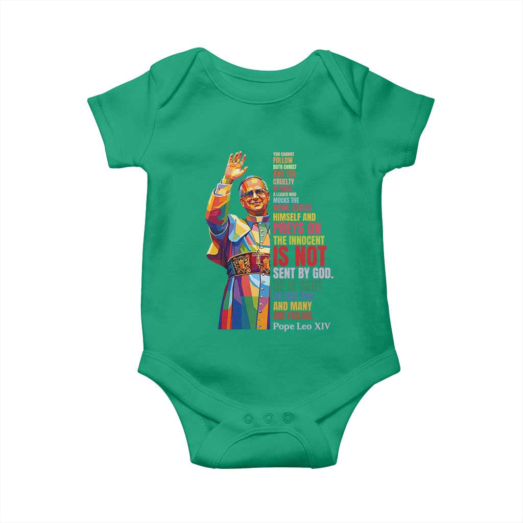 Pope Leo XIV No Kings Baby Onesie You Cannot Follow Both Christ And The Cruelty Of Kings TS11 Irish Green Print Your Wear