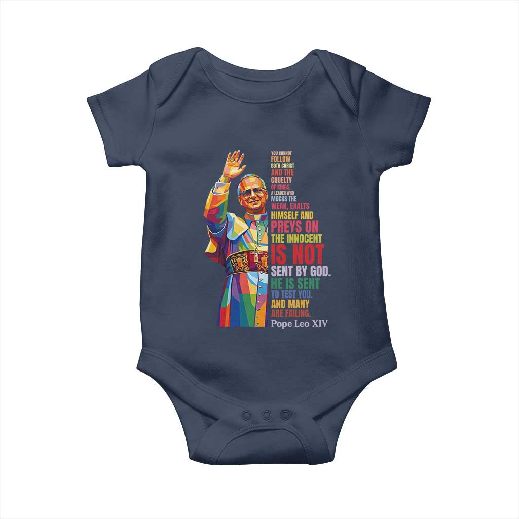 Pope Leo XIV No Kings Baby Onesie You Cannot Follow Both Christ And The Cruelty Of Kings TS11 Navy Print Your Wear