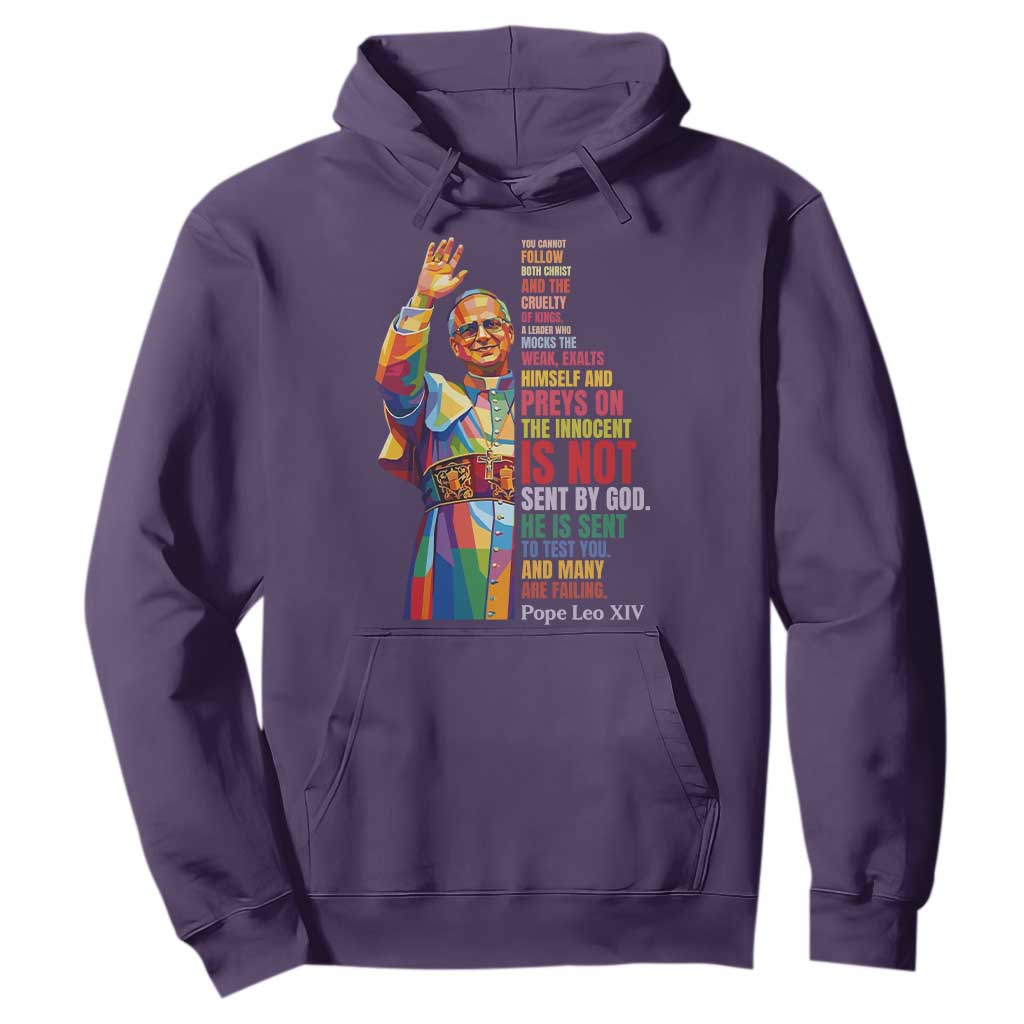 Pope Leo XIV No Kings Hoodie You Cannot Follow Both Christ And The Cruelty Of Kings TS11 Purple Print Your Wear