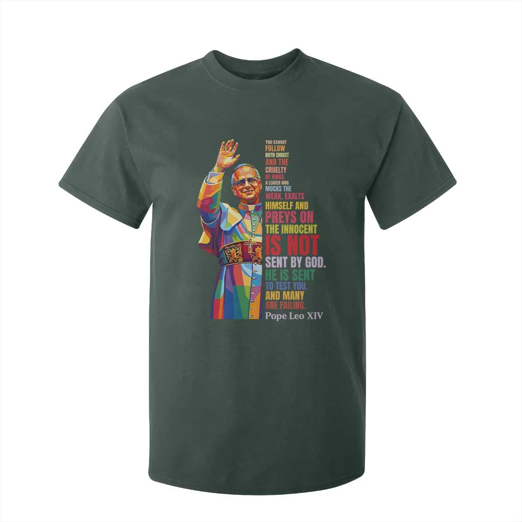 Pope Leo XIV No Kings T Shirt For Kid You Cannot Follow Both Christ And The Cruelty Of Kings TS11 Dark Forest Green Print Your Wear