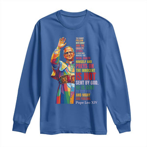 Pope Leo XIV No Kings Long Sleeve Shirt You Cannot Follow Both Christ And The Cruelty Of Kings TS11 Royal Blue Print Your Wear