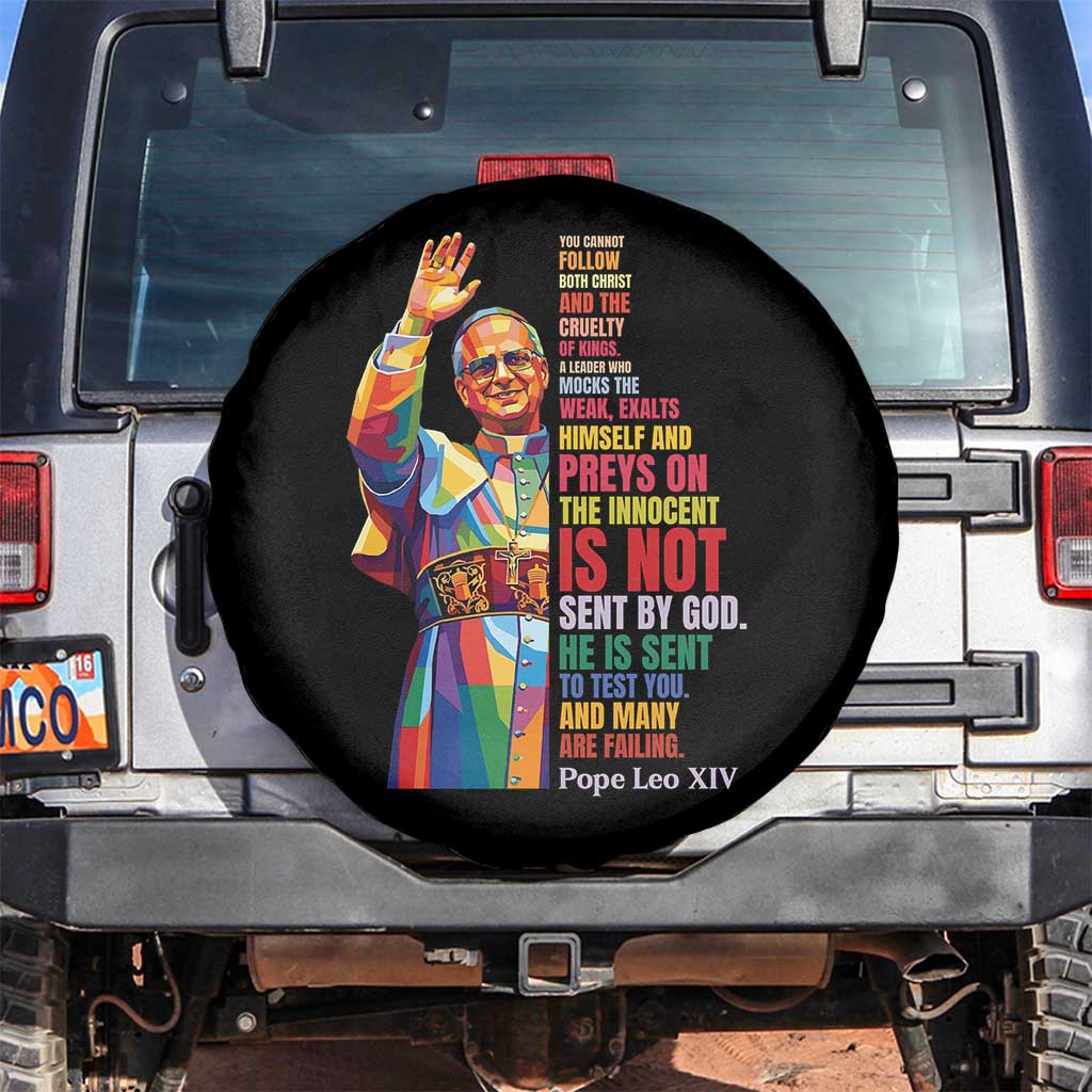 Pope Leo XIV No Kings Spare Tire Cover You Cannot Follow Both Christ And The Cruelty Of Kings TS11 No hole Black Print Your Wear