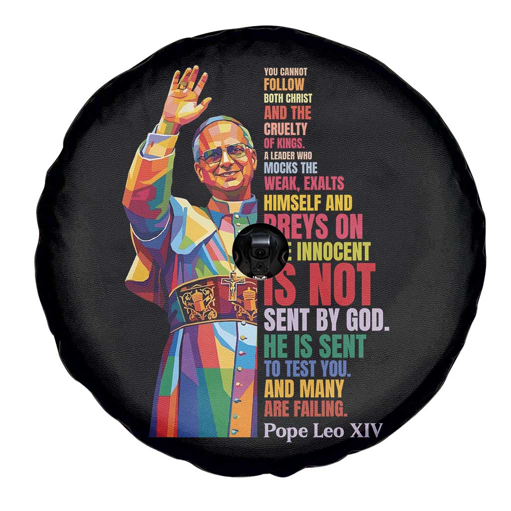 Pope Leo XIV No Kings Spare Tire Cover You Cannot Follow Both Christ And The Cruelty Of Kings TS11 Print Your Wear