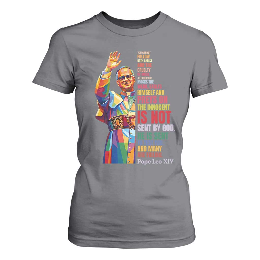 Pope Leo XIV No Kings T Shirt For Women You Cannot Follow Both Christ And The Cruelty Of Kings TS11 Charcoal Print Your Wear