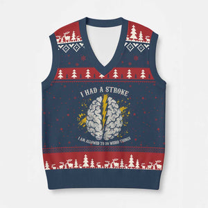 I Had A Stroke I Am Allowed To Do Weird Things V-Neck Knit Sweater Vest Stroke Survivors TS11 Navy Red Print Your Wear