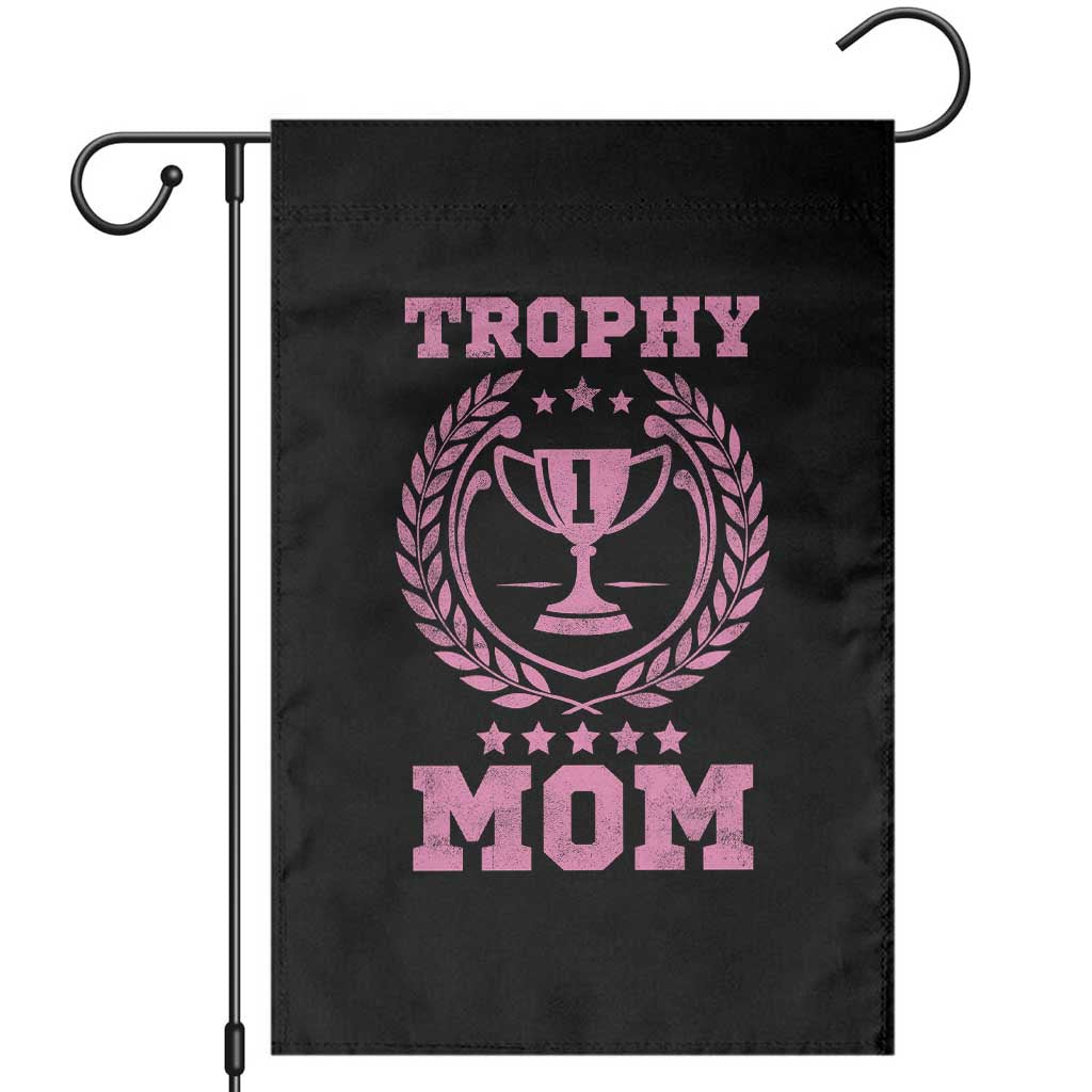 Trophy Mom Garden Flag Number One Mama Funny Mother's Day TS11 Black Print Your Wear