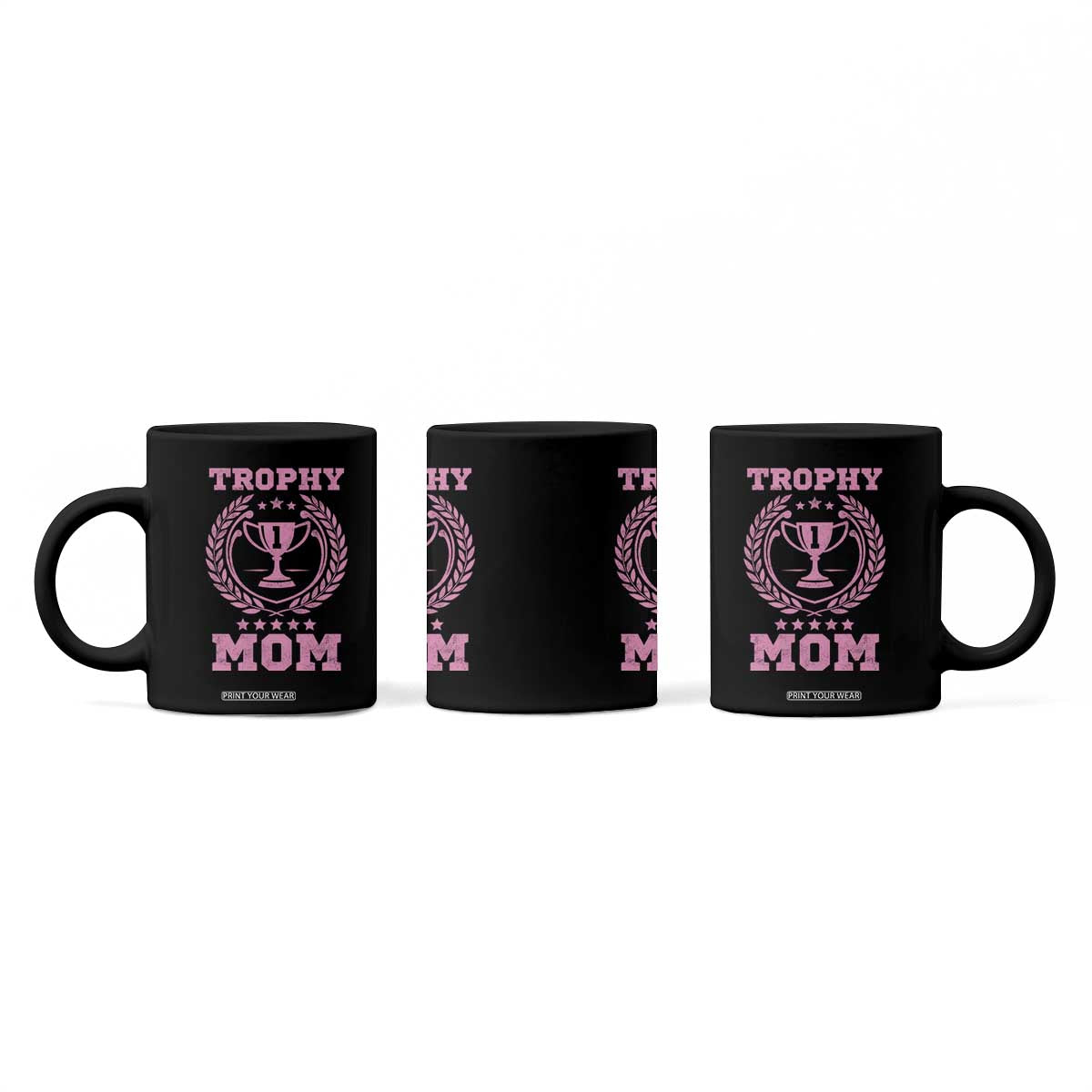 Trophy Mom Coffee Mug Number One Mama Funny Mother's Day TS11 Print Your Wear