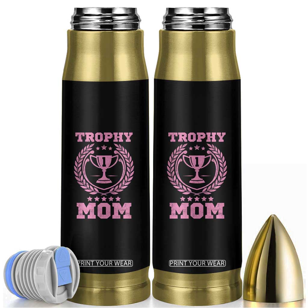 Trophy Mom Bullet Tumbler Number One Mama Funny Mother's Day TS11 Black Print Your Wear