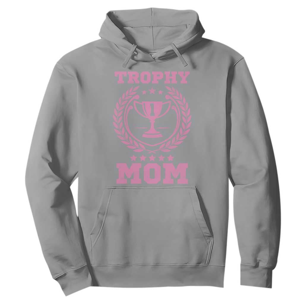 Trophy Mom Hoodie Number One Mama Funny Mother's Day TS11 Sport Gray Print Your Wear
