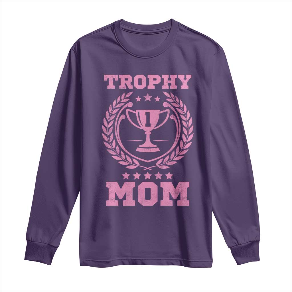 Trophy Mom Long Sleeve Shirt Number One Mama Funny Mother's Day TS11 Purple Print Your Wear