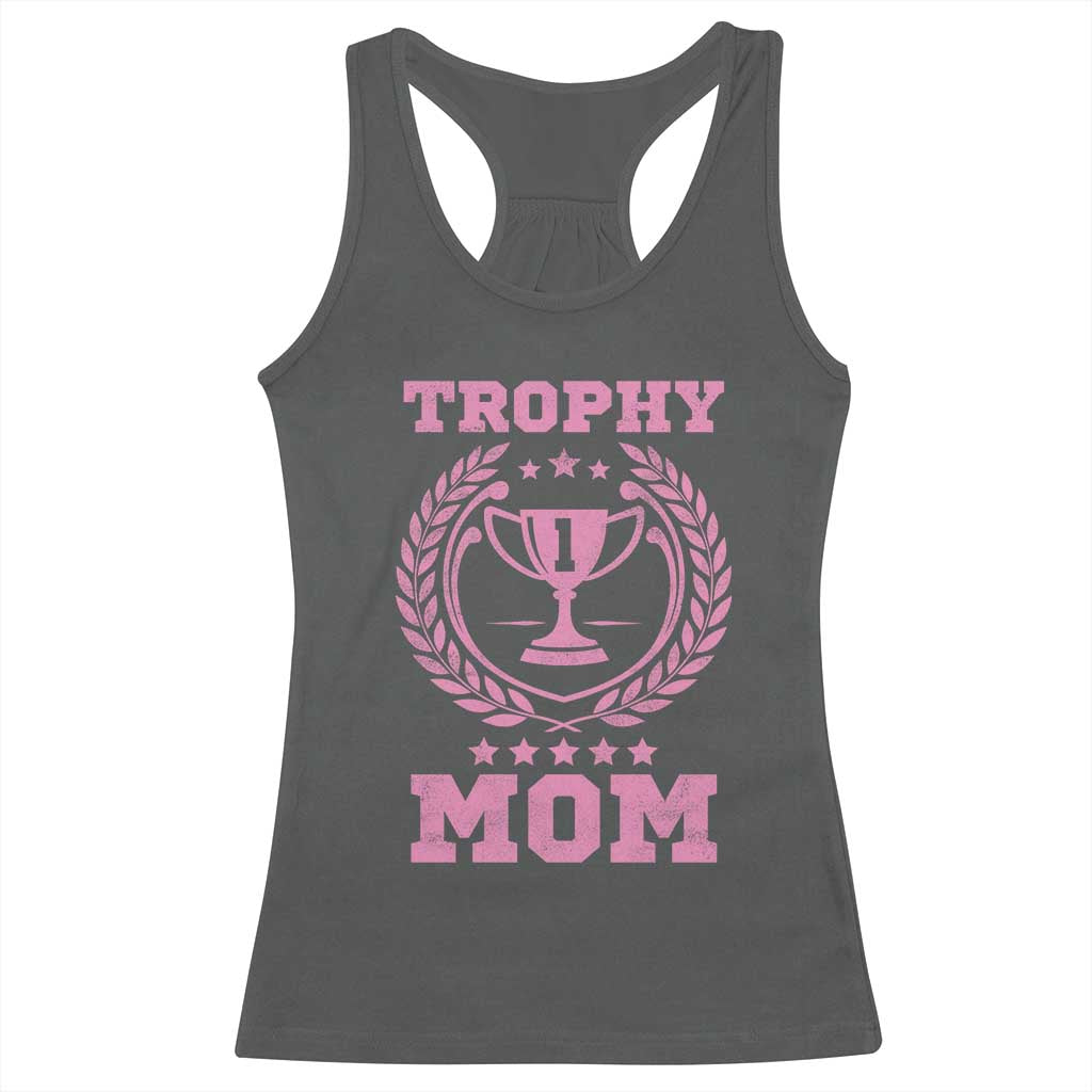 Trophy Mom Racerback Tank Top Number One Mama Funny Mother's Day TS11 Dark Heather Print Your Wear